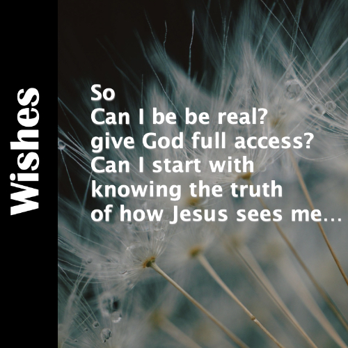 wishes_faith_jesus_truth_christian_poetry_spoken_word